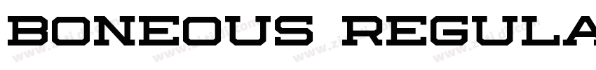 Boneous Regular字体转换 Boneous Regular字体转换